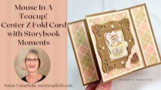Adorable! Storybook Moments "Mouse In a Teacup" Center Z Fold Card