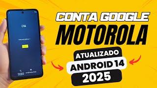 REMOVER CONTA GOOGLE MOTOROLA ANDROID 14 ATUALIZADO 2025 SEM PC SEM YOUTUBE MOTO G53/G23/G54/G14/G34