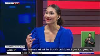 Bridging The Gap | Wonder Ndlovu discusses AI in South African sign language