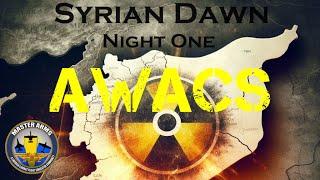 Syrian Dawn - Night 1 | AWACS | DCS | Master Arms