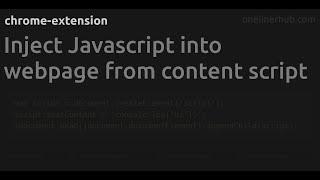 Inject Javascript into webpage from content script #chrome-extension