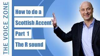 How to do a Scottish Accent - Part 1 - The R sound