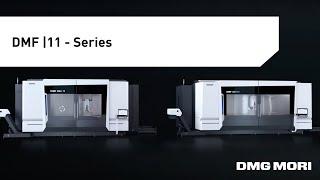 DMF 300|11 and DMF 400|11 – Traveling Column Milling Machines with 1,100 mm Y-axis