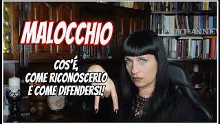 MALOCCHIO : COS'É, COME RICONOSCERLO E COME DIFENDERSI