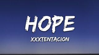 XXXTENTACION - Hope (Lyrics)