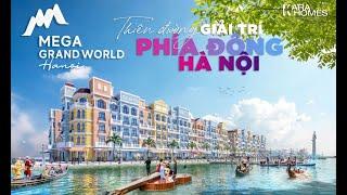 Mega Grand World - Thiên đường điểm đến phía đông Hà Nội - Karahomes