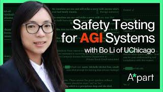 Safety Testing for AGI Systems - Bo Li