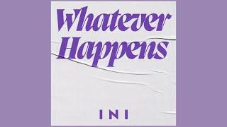 INI-whatever happens【中日歌詞字幕】 《刀劍亂舞回-虛傳燃燒的本能寺-OP》