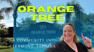 The Community of Orange Tree in Clermont Florida