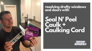 Drafty window solutions using caulking cord and seal n' peel removable caulking.