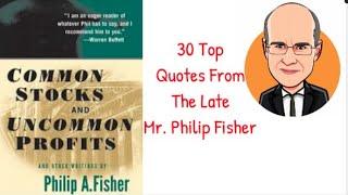 The Late Mr. Philip Fisher Investment Quotes