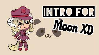 Intro For Moon XD