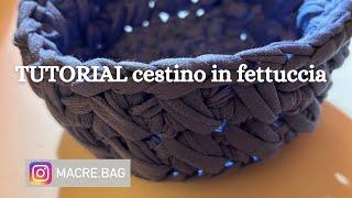 Tutorial cestino in fettuccia con uncinetto