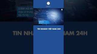 Tin nhanh Việt Nam 24h | OHAYO