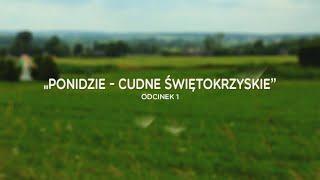 Świętokrzyskie Eko-Cuda - Ponidzie cudne świętokrzyskie odc. 1