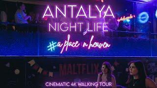 ANTALYA (TURKEY) Nightlife Experience in Old town, August 2024 | Cinematic Virtual Tour with sound