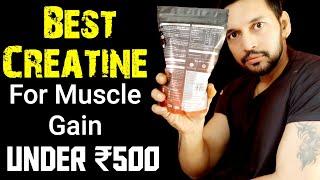  Best Budget Friendly Creatine For Muscle Gain (Under ₹500) | Creatine For Beginners