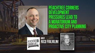 Peachtree Corners Development Pressures Lead to a Moratorium and Proactive City Planning