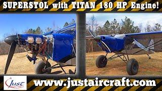 Just Aircraft SuperSTOL Gets Superpower with Titan’s 180 HP Aircraft Engine.