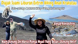 LIBURAN TEREXTRIM‼️PERTAMA X NAIK ANAK KRAKATAU,PANAS GRENGSANG/BERTEMU SATU"NYA MAKLUK HIDUP DISINI