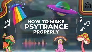 How To Make Psytrance in FL- Studios (properly this time)