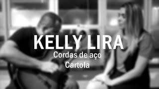 kelly Lira- Cordas de aço