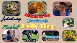 Daily Vlog / Schnitzel im Teig / Tomatensoße / Joghurtdressing / Haushalt / Viel zu tun / Mamaalltag