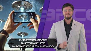 Impresionante avistamiento masivo OVNI en México