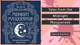 Tales from the Midnight Masquerade - Hanna Karlzon || Coloring Book Flip