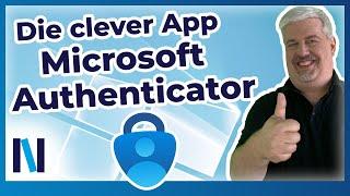 Mit der Microsoft Authenticator-App die 2-Faktor-Authentifizierung bündeln und vereinfachen