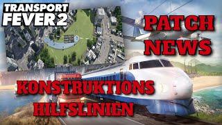 TRANSPORT FEVER 2 News | Herbstupdate SPOTLIGHT | Konstruktionshilfslinien für Straßen/Schienenbau