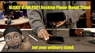 Unboxing review of ULANZI VIJIM P001 Desktop Phone Mount Stand Universal Foldable Multi Angle stand