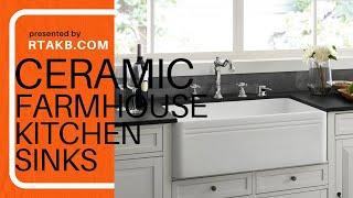 Exploring Ceramic Farmhouse Kitchen Sink