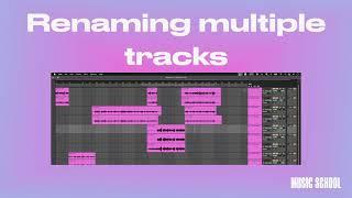 Renaming multiple tracks in Ableton Live in Ableton Live