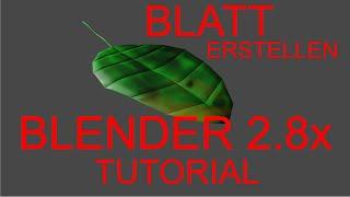 Blender 2 81 Tutorial Blatt / Blätter erstellen deutsch