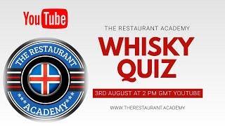 Whisky Quiz: The Restaurant Academy