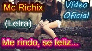 Me rindo sé feliz→(Rap Romantico 2018) Mc Richix + (LETRA)