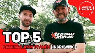 TOP 5 | Vlakin (Ingrowing) a jeho nejoblíbenější desky