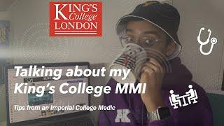 Talking about my King's College MMI | Tips from an Imperial College Medic