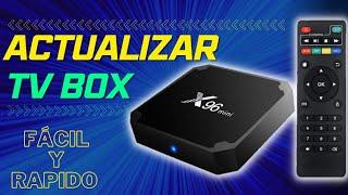 ACTUALIZAR TV BOX  a Android TV (AMLOGIC) Fácil y Rápido