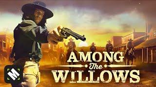 Among The Willows | Free Action Adventure Movie | Full Western Movie | MOVIESPREE