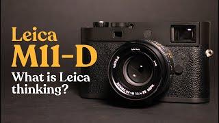 Leica M11D - What is Leica thinking?