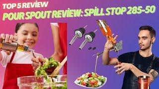  Pour Spout Review: Spill Stop 285-50