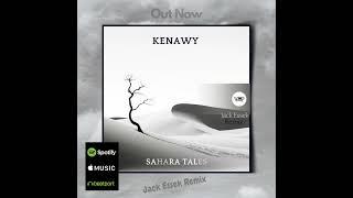 Kenawy - Sahara Tales (Jack Essek Remix) Anatolia Cafe  Ethno Downtempo Deep Organic House