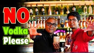 No Vodka Please! Only?????? | Dada Bartender | Cocktails India