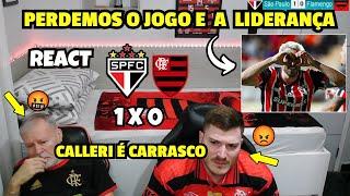 REACT - SÃO PAULO 1 X 0 FLAMENGO - PERDEMOS O JOGO E A LIDERANÇA - BRASILEIRÃO 2024.