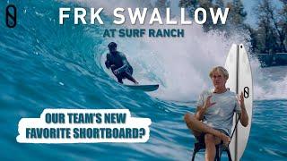 FRK Swallow at Surf Ranch | Slater Designs