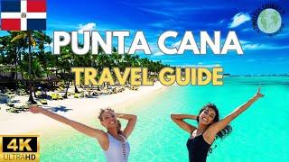 Punta Cana Travel Guide 2025 in 4K | Timeless Tourist