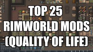 [RimWorld] Top 25 RimWorld QoL Mods (Anomaly & 1.5)