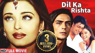 DIL KA RISHTA _Full Hindi Movie_ऐश्वर्या राय की सुपरहिट हिंदी मूवी _Aishwarya Rai_Arjun R_Priyanshu